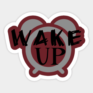 Wake Up! Sticker